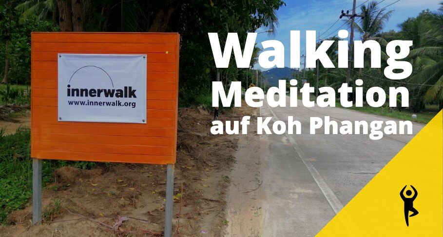 Inner Walk Koh Phangan – Auf dem Weg zu dir selbst